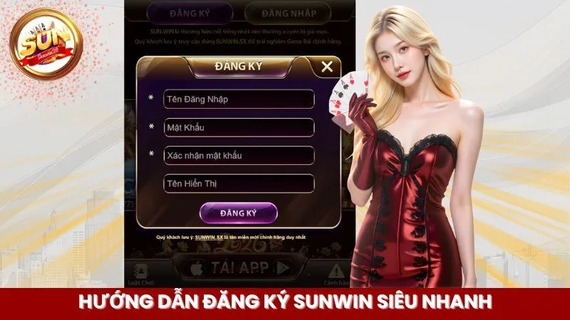 huong-dan-dang-ky-sunwin-sieu-nhanh